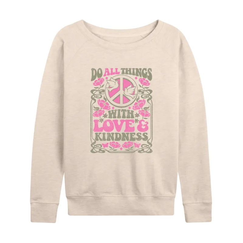 Instant Message - Do All Things With Love & Kindness - Women's Lightweight French Terry Long Sleeve Shirt sold by Zulily