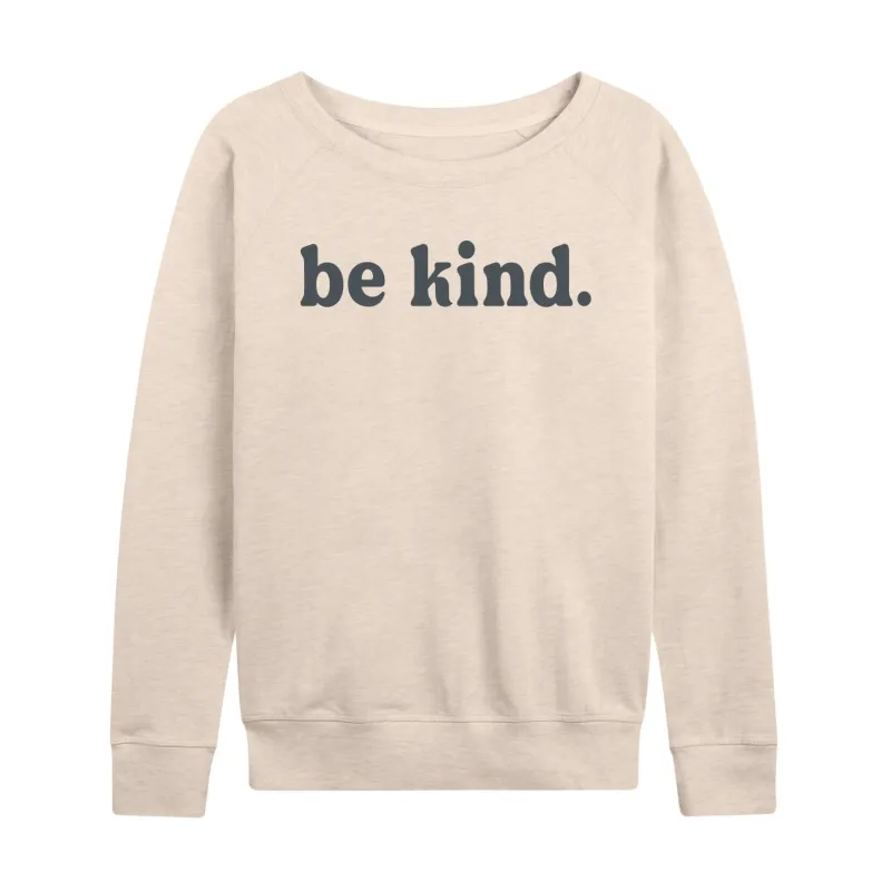 Instant Message - Be Kind Small Center Chest Hit - Women's Lightweight French Terry Long Sleeve Shirt sold by Zulily