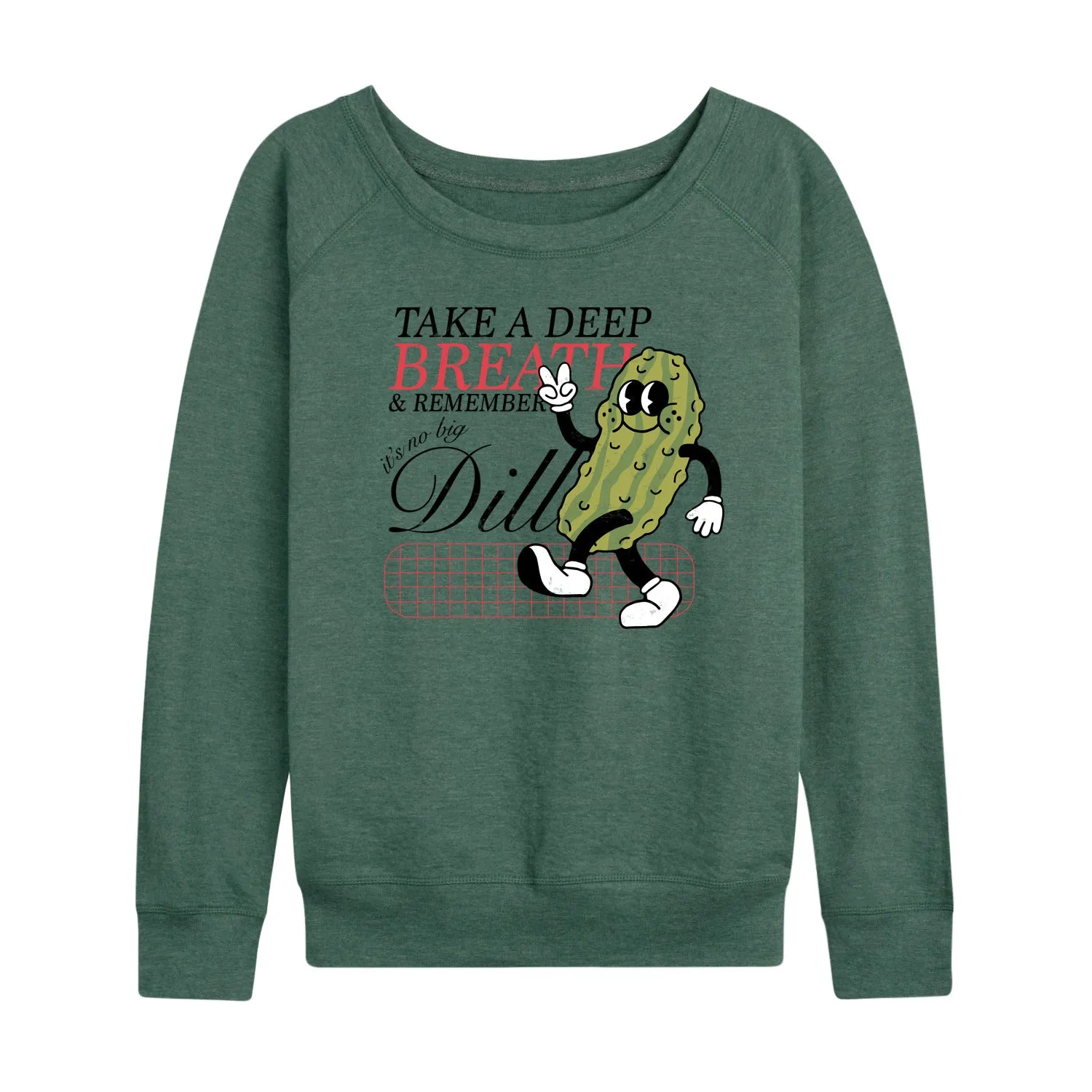 Instant Message - Inspiration - Deep Breath, It's No Big Dill - Women's Lightweight French Terry Long Sleeve Shirt sold by Zulily product image thumbnail 3