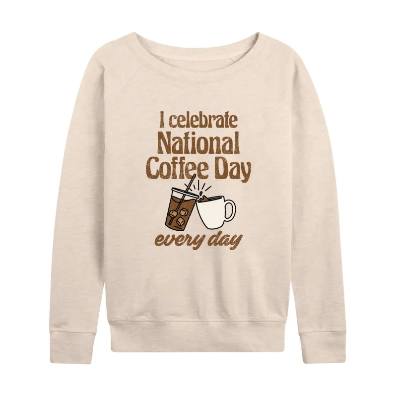 Instant Message - Coffee Lover - National Coffee Day Every Day - Women's Lightweight French Terry Long Sleeve Shirt sold by Zulily