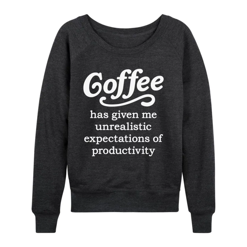 Instant Message - Coffee Unrealistic Expectations - Ladies French Terry Long Sleeve Shirt made by Zulily