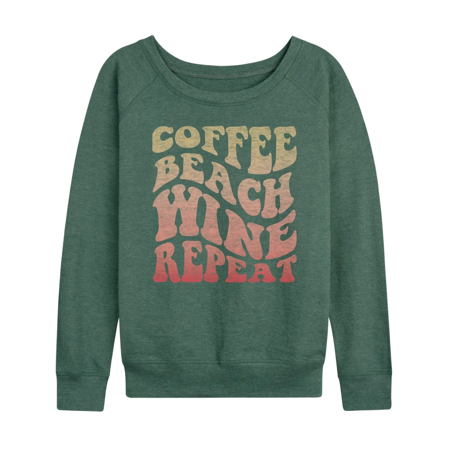 Instant Message - Coffee Beach Wine Repeat - Women's Lightweight French Terry Long Sleeve Shirt sold by Zulily