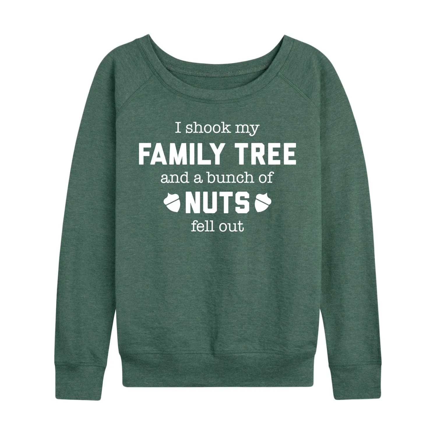 Instant Message - Shook My Family Tree-Women's French Terry Long Sleeve Shirt sold by Zulily