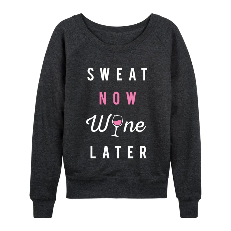 Instant Message - Sweat Now Wine Later - Women's Lightweight French Terry Long Sleeve Shirt sold by Zulily
