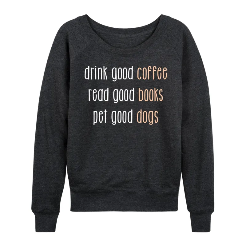 Instant Message - Good Coffee Books Dogs - Ladies French Terry Long Sleeve Shirt sold by Zulily