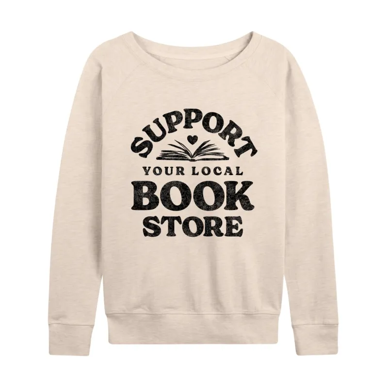 Instant Message - Support Your Local Bookstore - Women's Lightweight French Terry Long Sleeve Shirt sold by Zulily