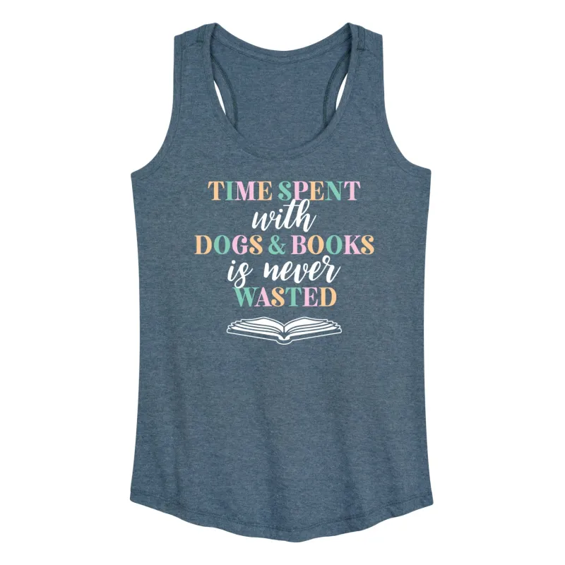 Instant Message - Time Spent With Dogs Books Never Wasted - Women's Racerback Tank Top sold by Zulily