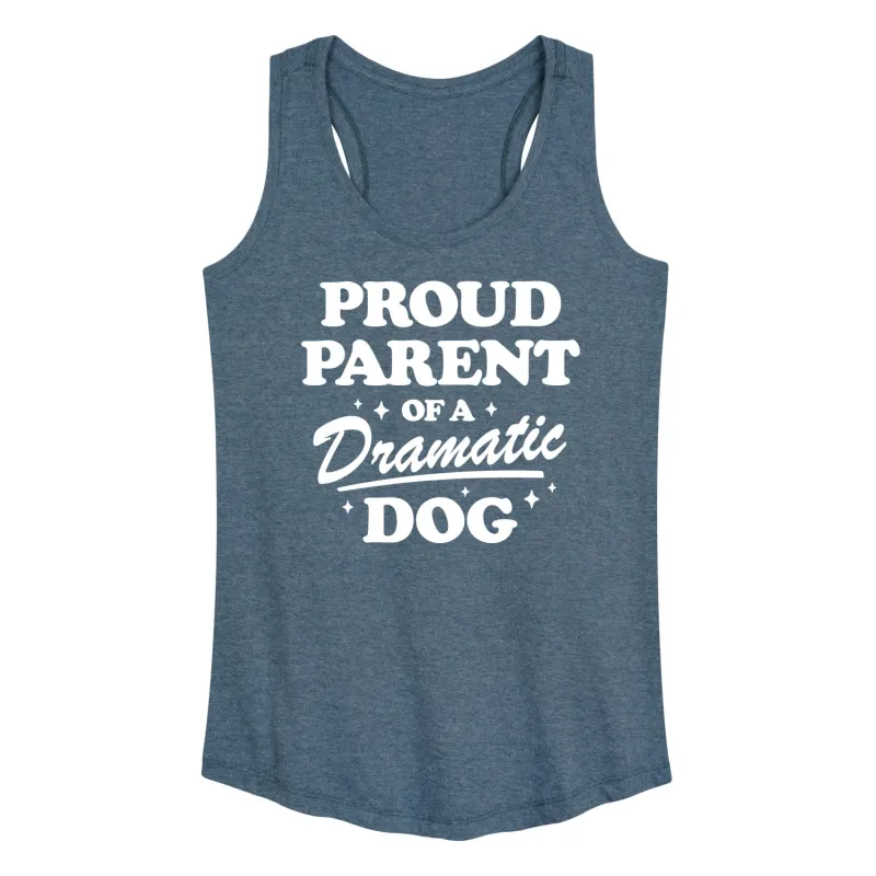 Instant Message - Proud Parent Dramatic Dog - Women's Racerback Tank Top sold by Zulily