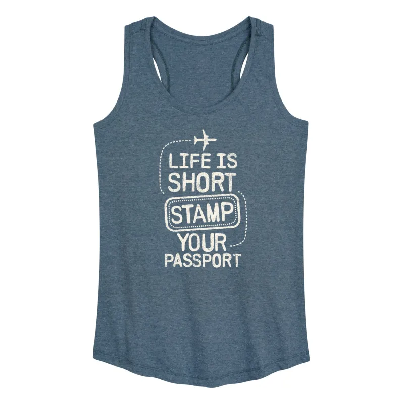 Instant Message - Life Is Short; Stamp Your Passport - Women's Racerback Tank Top sold by Zulily