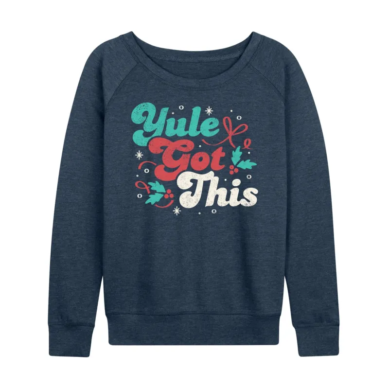 Instant Message - Yule Got This Christmas - Women's Lightweight French Terry Long Sleeve Shirt sold by Zulily
