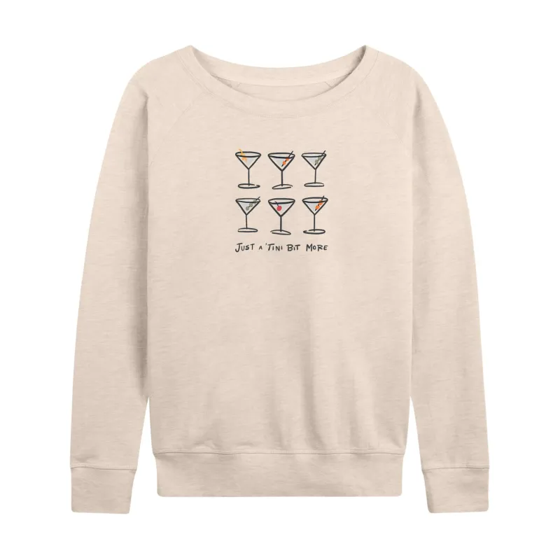 Instant Message - Just Tini Bit More - Women's French Terry Long Sleeve Shirt sold by Zulily