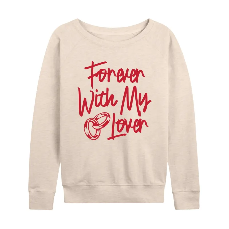 Instant Message - Forever With My Lover - Women's French Terry Long Sleeve Pullover sold by Zulily