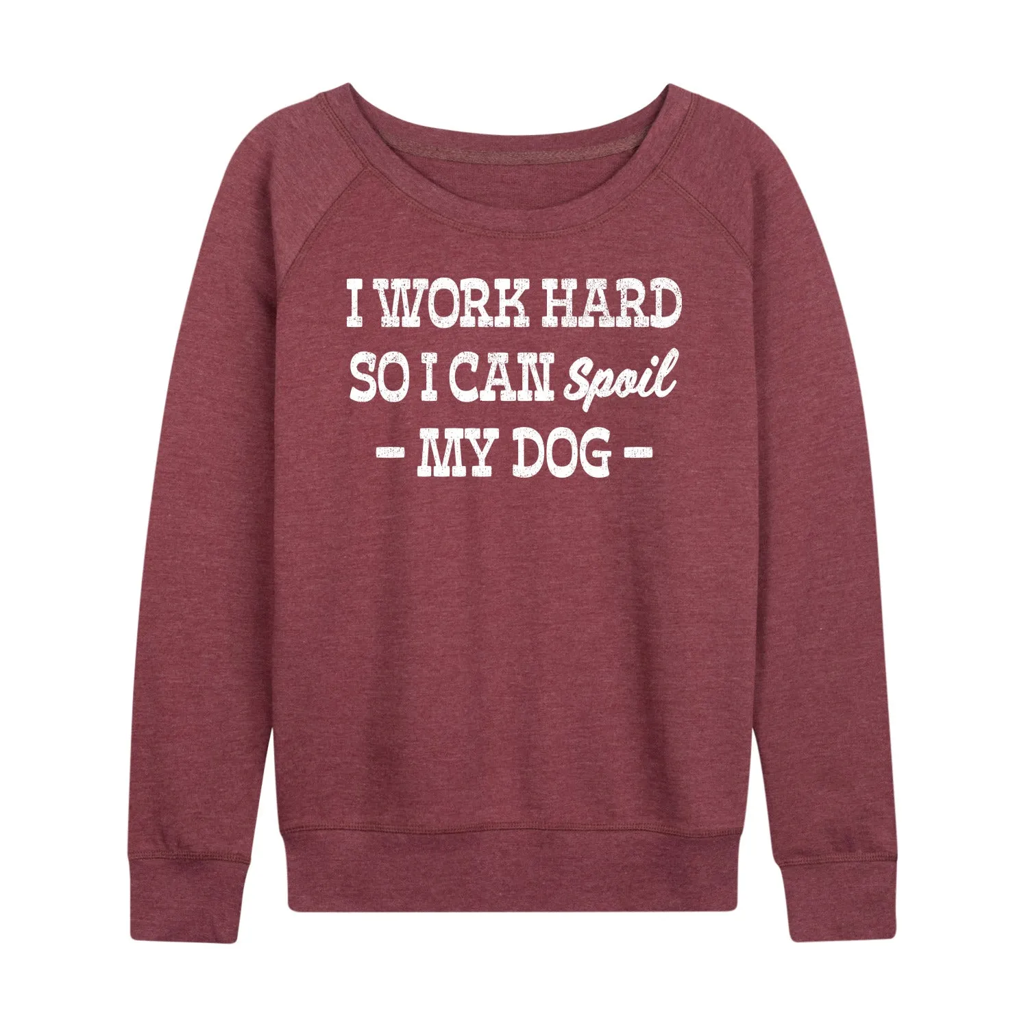 Instant Message - Spoil My Dog - Women's Lightweight French Terry Long Sleeve Shirt sold by Zulily product image thumbnail 4