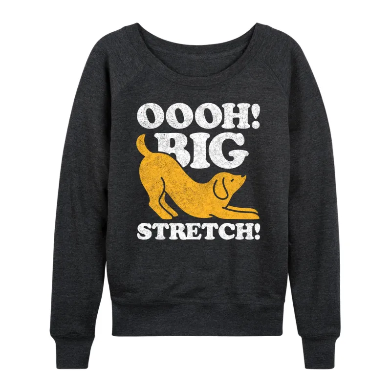 Instant Message - Dog Oooh Big Stretch - Women's Lightweight French Terry Long Sleeve Shirt sold by Zulily