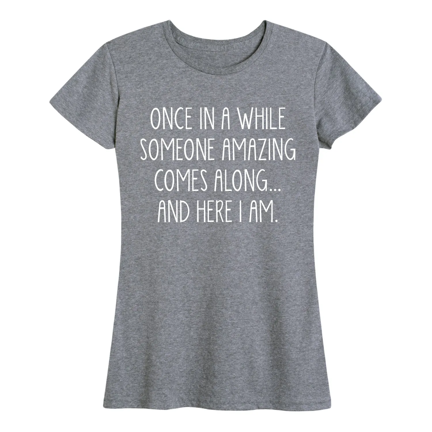 Instant Message - Once In A While - Women's Short Sleeve Graphic T-shirt sold by Zulily