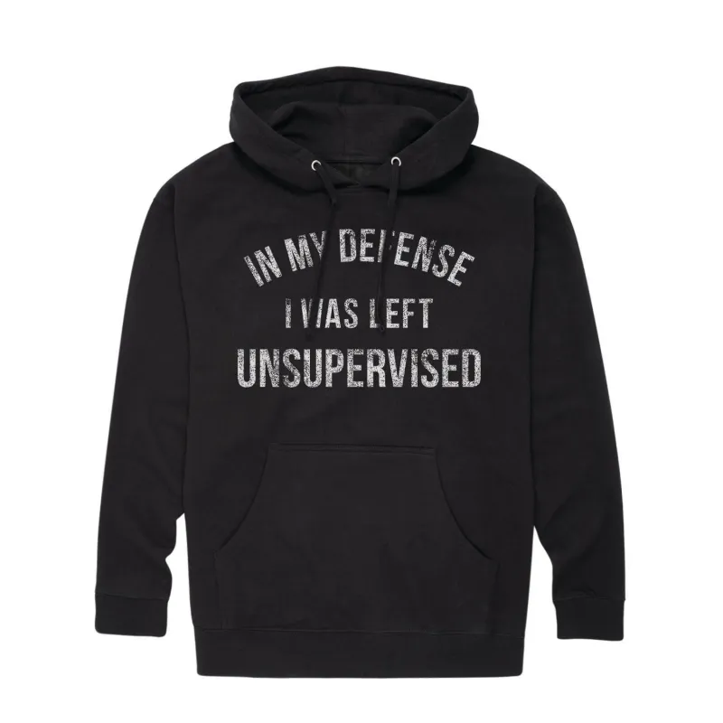 Instant Message - In My Defense, I Was Left Unsupervised - Adult Pullover Hooded Fleece Sweatshirt sold by Zulily