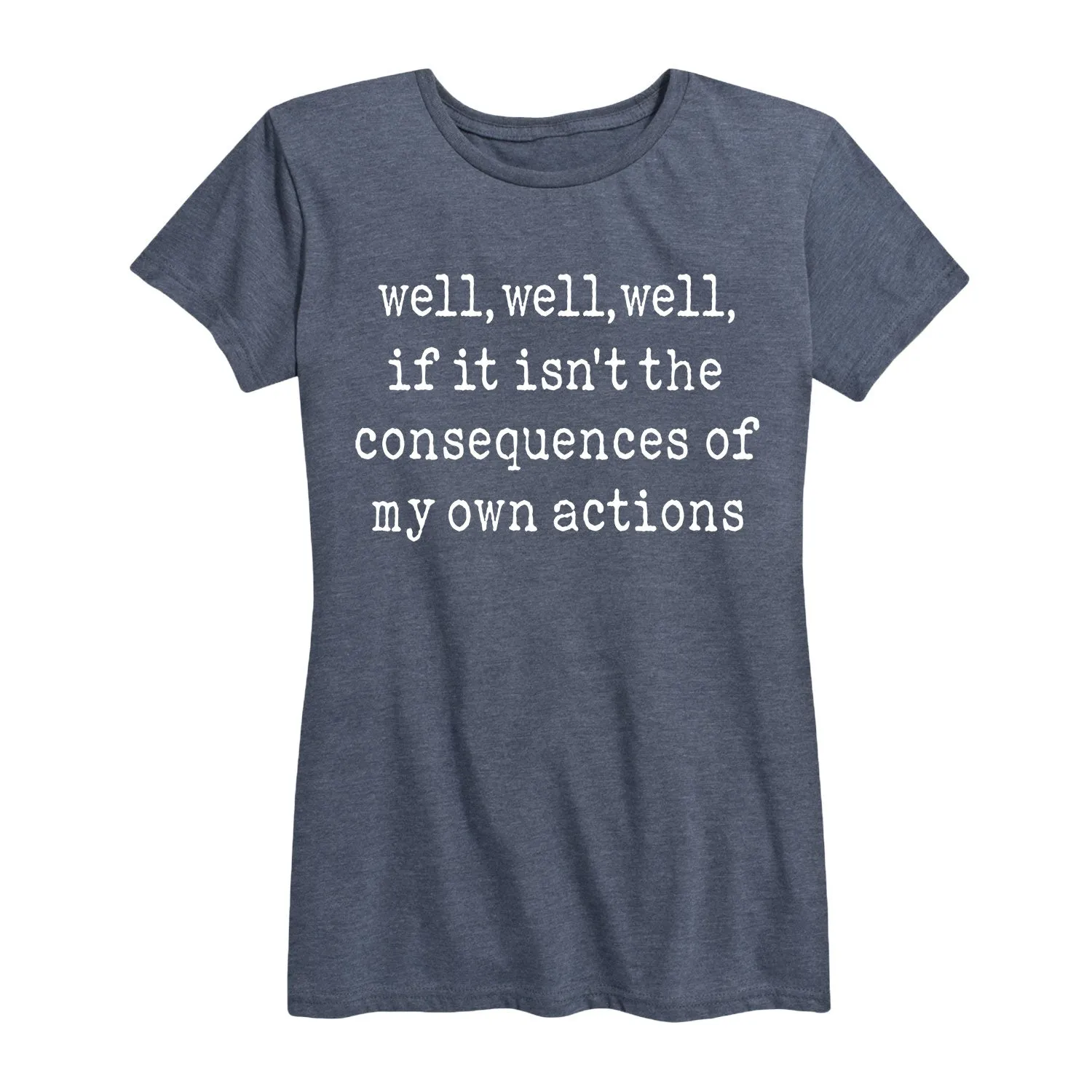 Instant Message - Consequences of my Actions - Women's Short Sleeve Graphic T-shirt sold by Zulily product image thumbnail 3