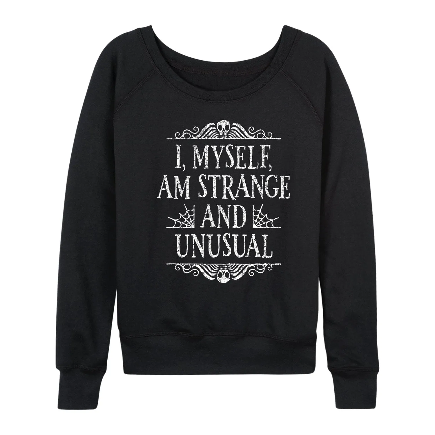 Instant Message - I Myself am Strange and Unusual - Women's French Terry Long Sleeve Pullover sold by Zulily