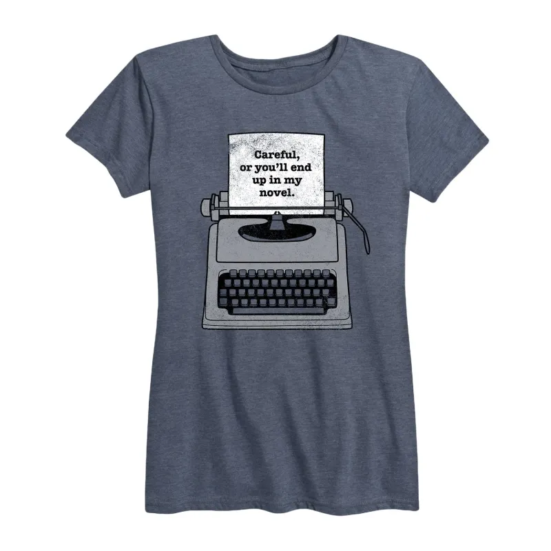 Instant Message - End Up In My Novel Typewriter - Women's Short Sleeve Graphic T-shirt sold by Zulily