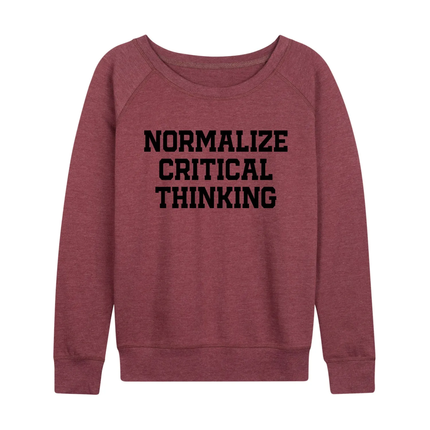 Instant Message - Normalize Critical Thinking - Women's French Terry Long Sleeve Pullover sold by Zulily product image thumbnail 3