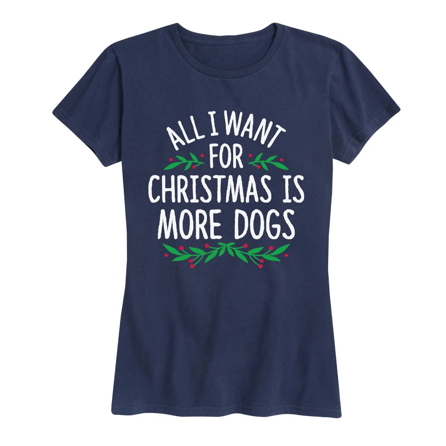 Instant Message - All I Want for Christmas Dogs - Women's Short Sleeve Graphic T-shirt sold by Zulily product image thumbnail 3
