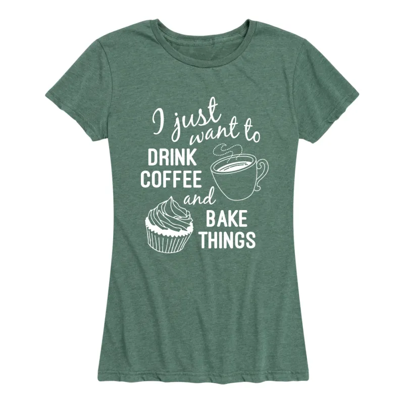 Instant Message - Drink Coffee Bake Things - Women's Short Sleeve Graphic T-shirt sold by Zulily