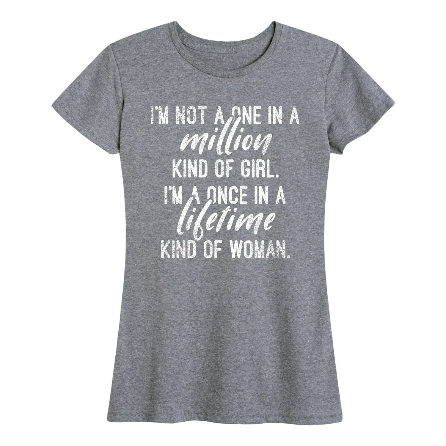 Instant Message - Once in a Lifetime Kind of Woman - Women's Short Sleeve Graphic T-shirt sold by Zulily product image thumbnail 3