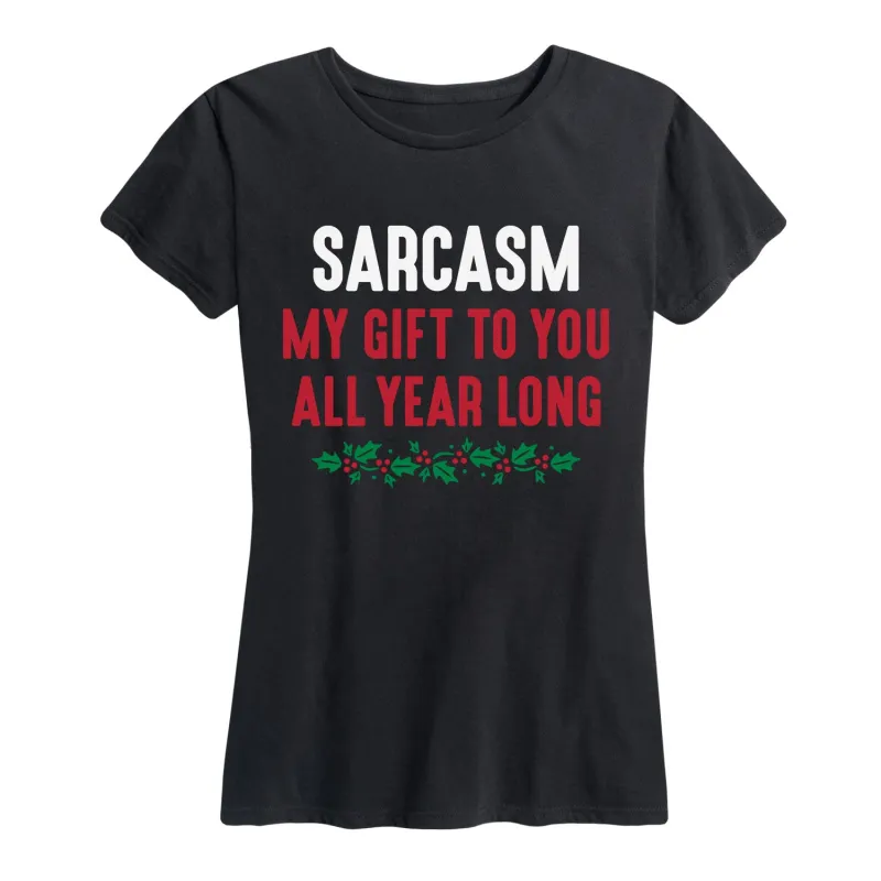 Instant Message - Sarcasm My Gift to You - Women's Short Sleeve Graphic T-shirt sold by Zulily