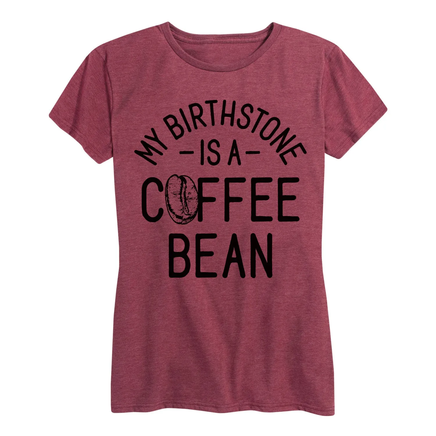 Instant Message - My Birthstone is a Coffee Bean - Women's Short Sleeve Graphic T-shirt sold by Zulily product image thumbnail 3