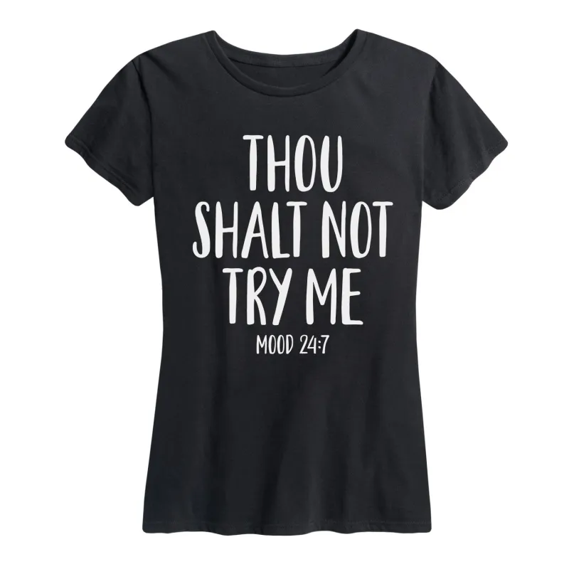 Instant Message - Thou Shalt Not Try Me - Women's Short Sleeve Graphic T-shirt sold by Zulily