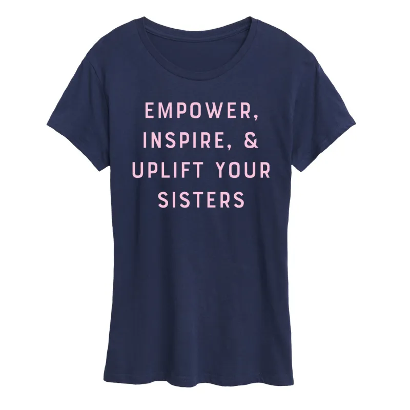 Instant Message - Empower Inspire Uplift Sisters - Women's Short Sleeve Graphic T-Shirt sold by Zulily