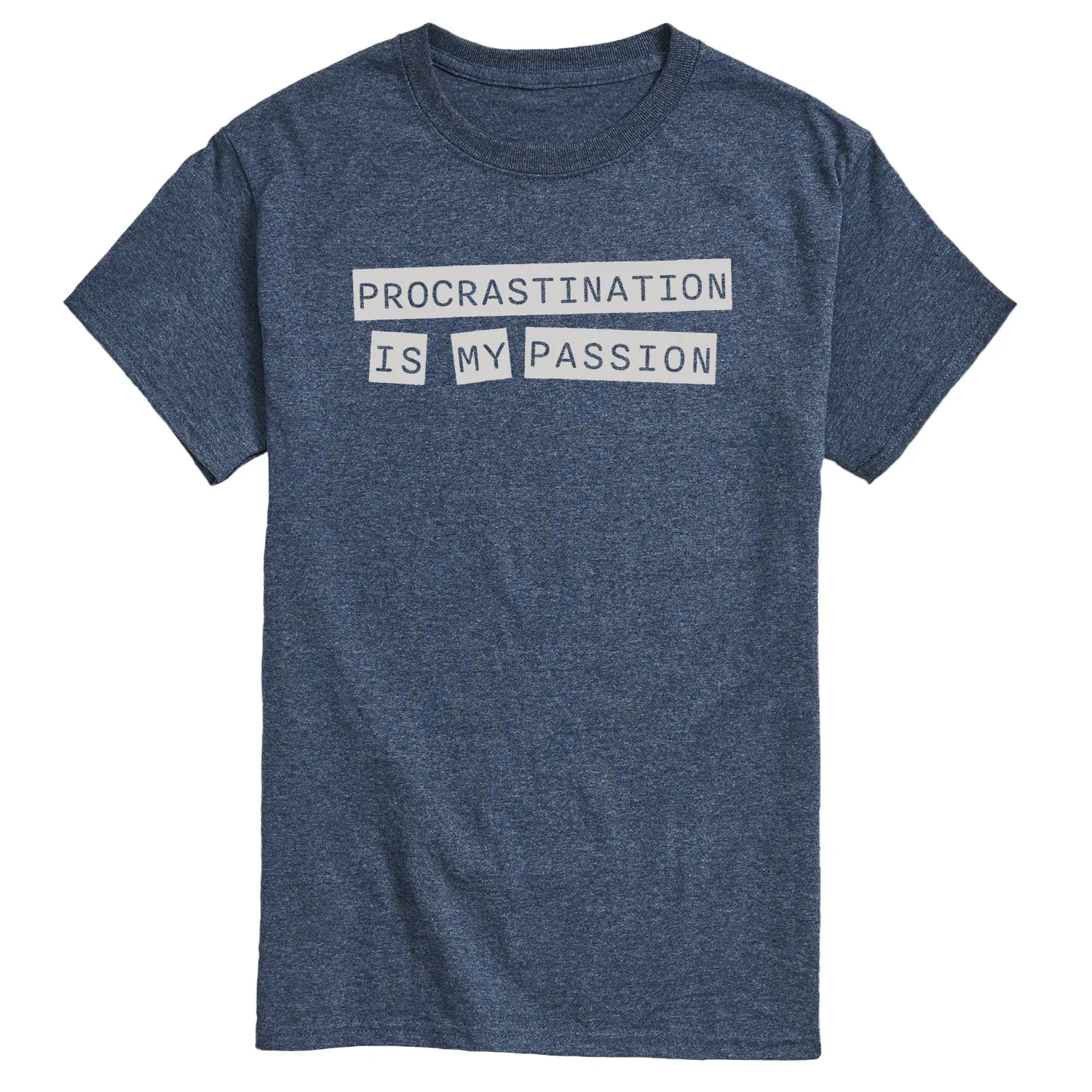 Instant Message - Procrastination My Passion - Men's Short Sleeve Graphic T-Shirt sold by Zulily product image thumbnail 2