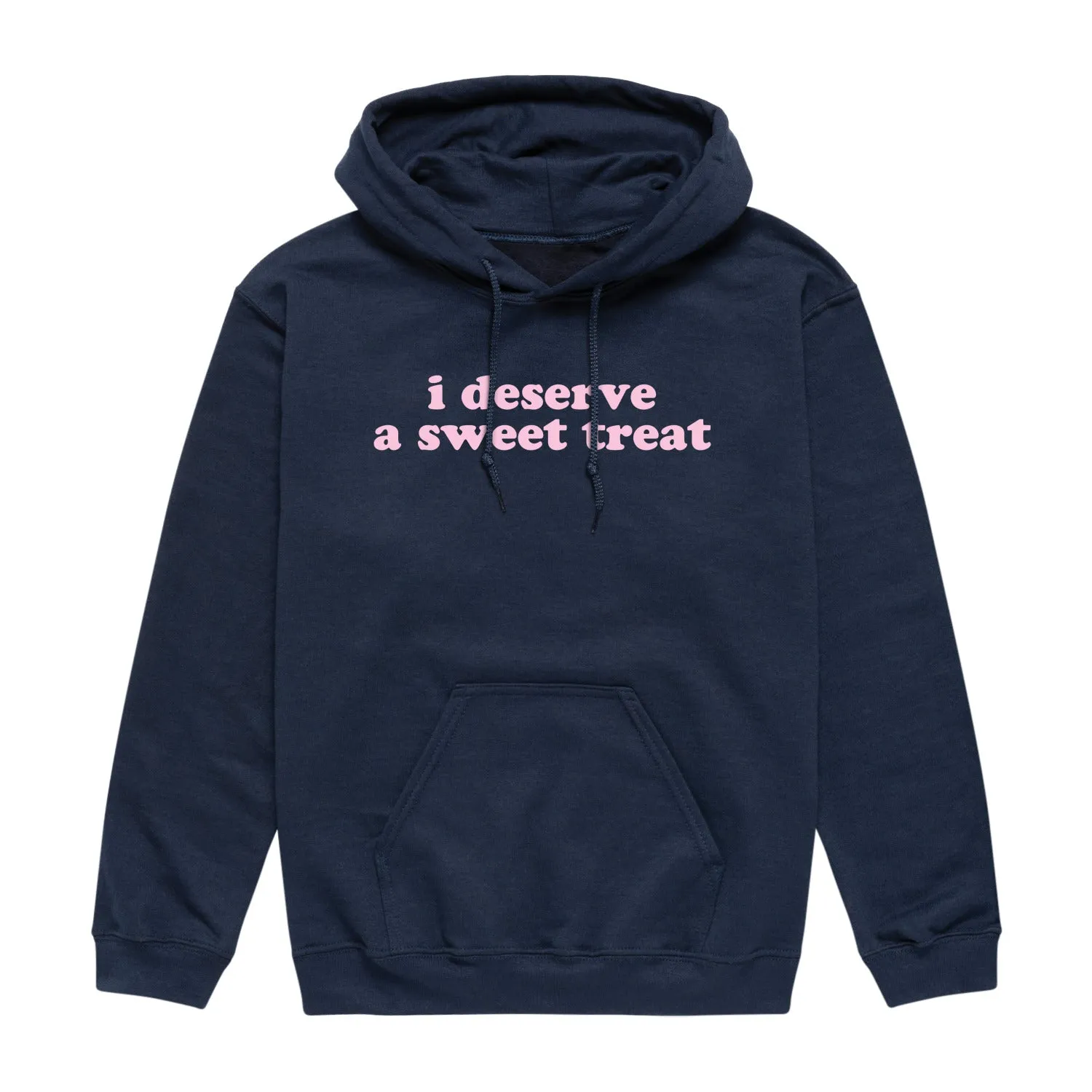 Instant Message - Deserve Sweet Treat - Men's Fleece Hoodie Sweatshirt sold by Zulily