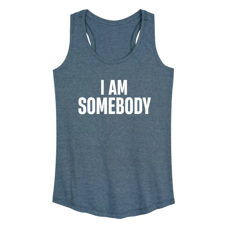 Instant Message - I Am Somebody - Women's Racerback Graphic Tank made by Zulily