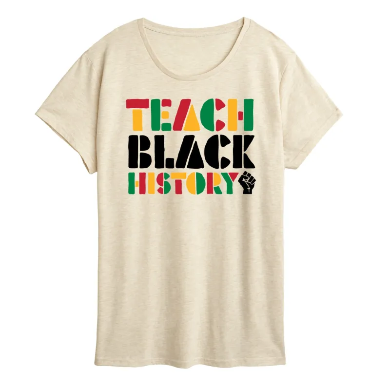 Instant Message - Teach Black History - Women's Short Sleeve Graphic T-Shirt made by Zulily