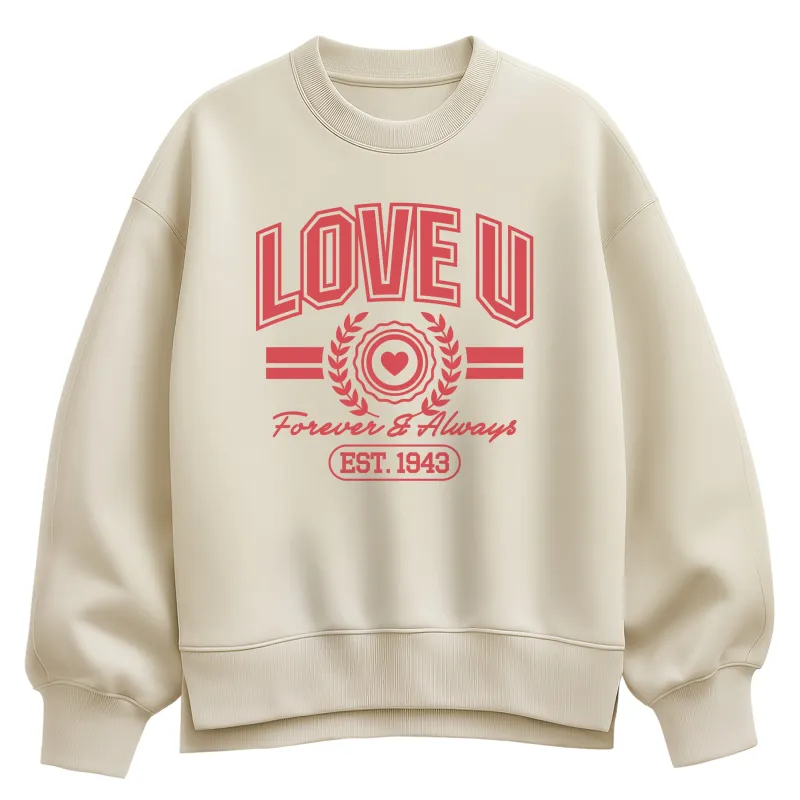 Instant Message - Love U Forever & Always - Women's Oversized Fleece Crew Sweatshirt sold by Zulily