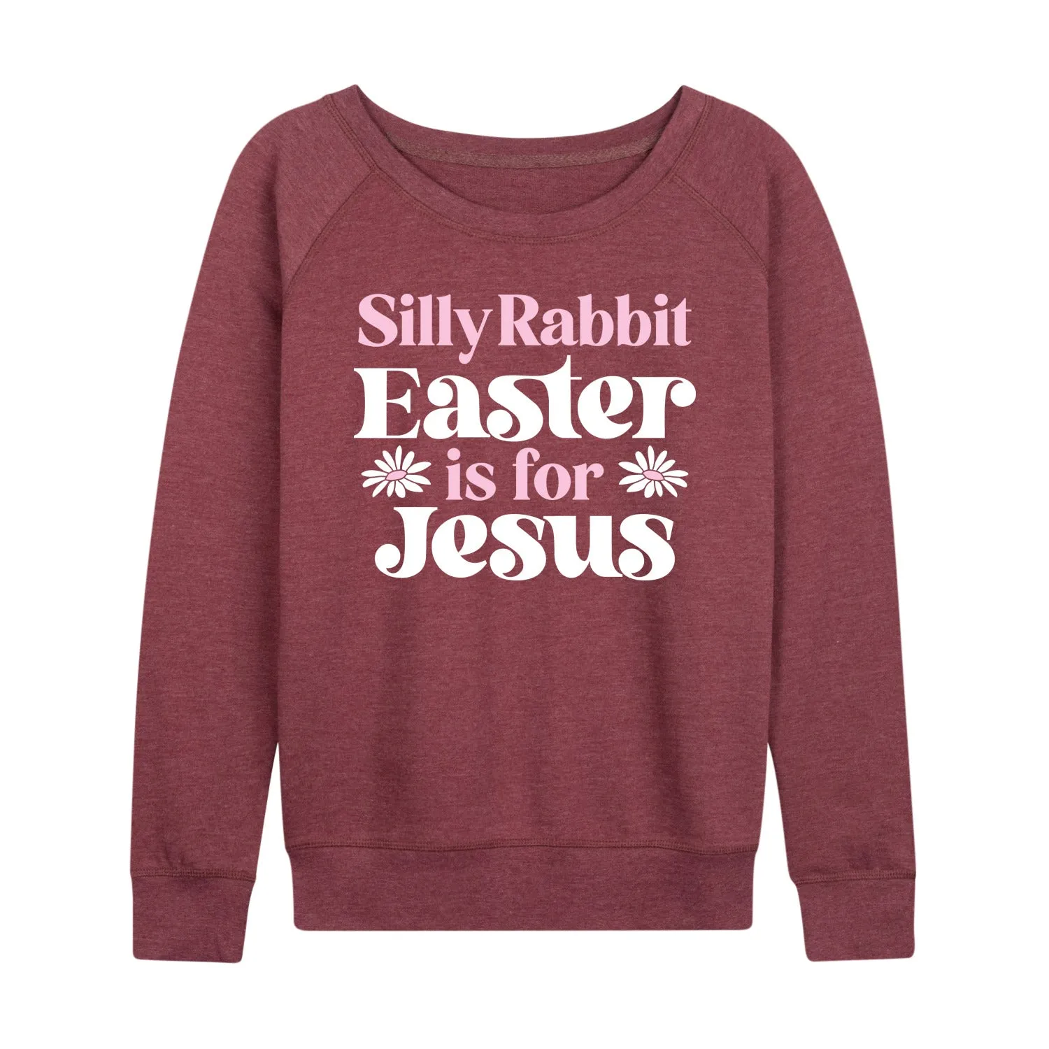 Instant Message - Silly Rabbit Easter Is For Jesus - Women's Lightweight French Terry Long Sleeve Shirt sold by Zulily product image thumbnail 4