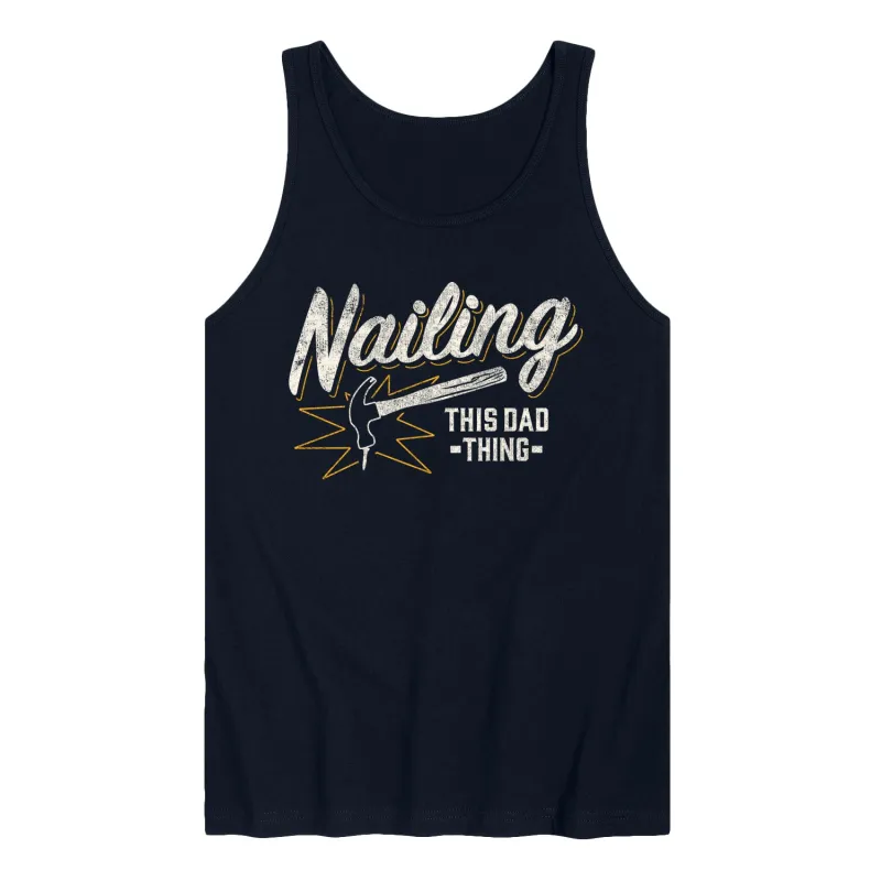 Instant Message - Nailing This Dad Thing - Men's Sleeveless Graphic Tank sold by Zulily