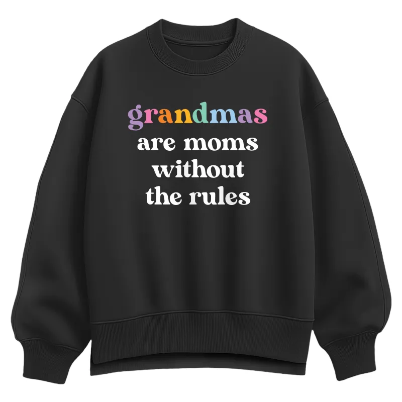Instant Message - Grandmas Moms Without Rules - Women's Oversized Fleece Crew Sweatshirt sold by Zulily