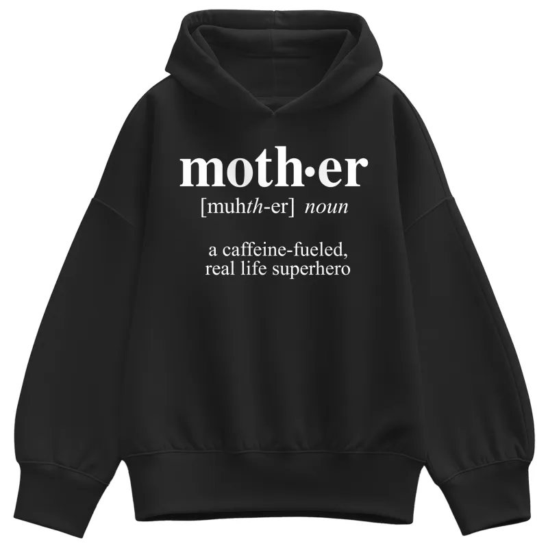 Instant Message - Mother Definition Superhero - Women's Oversized Fleece Hoodie Sweatshirt made by Zulily
