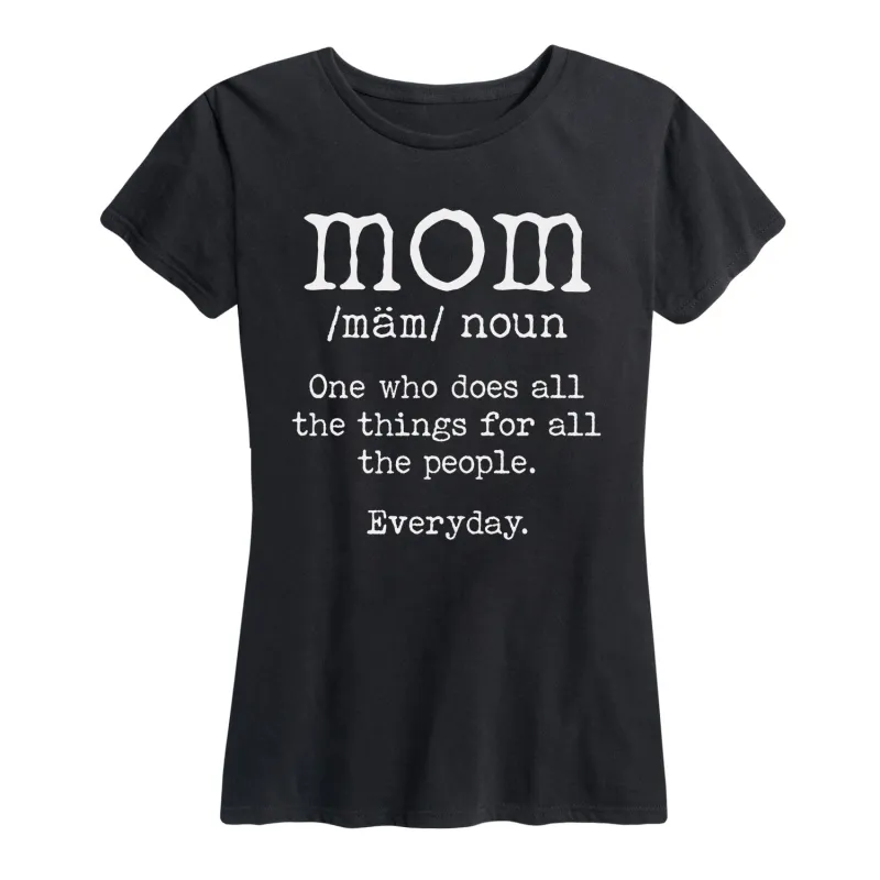 Instant Message - Mom Definition - Women's Short Sleeve Graphic T-Shirt sold by Zulily