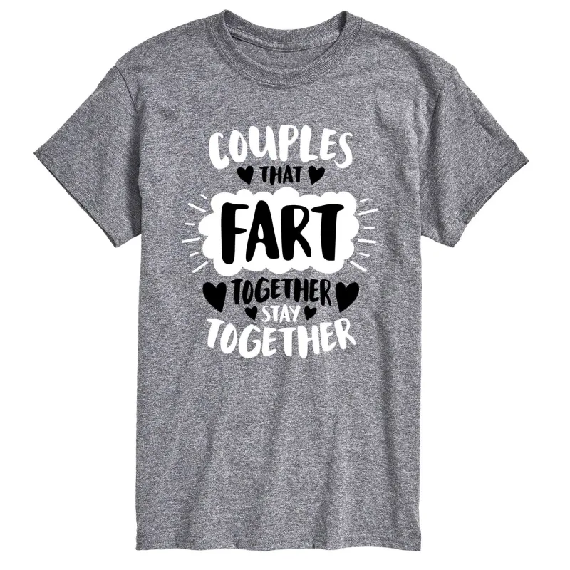 Instant Message - Couples That Fart Together Stay Together - Men's Short Sleeve Graphic T-Shirt sold by Zulily