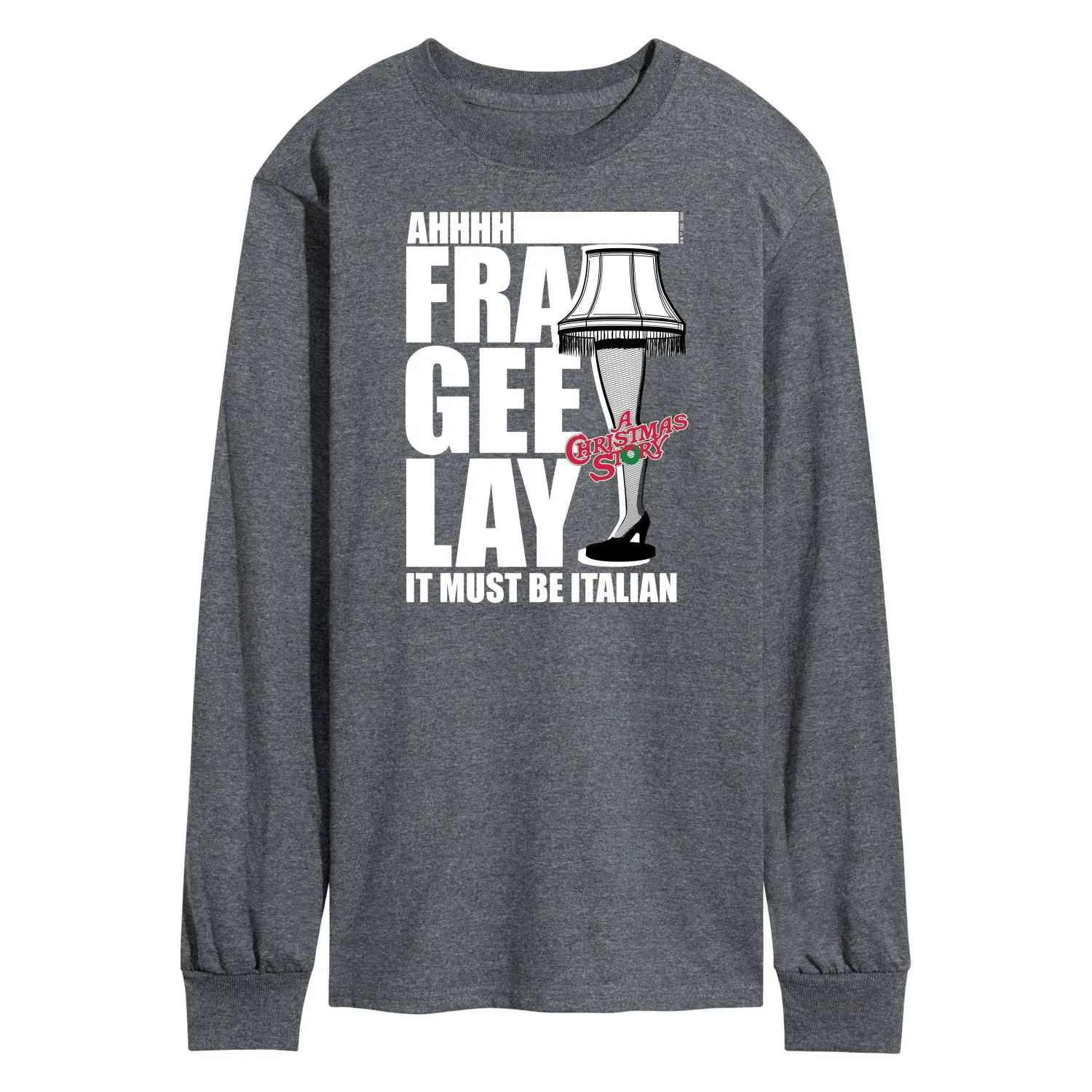 A Christmas Story - Ahhh Fra Gee Lay Must Be Italian - Men's Long Sleeve Tee sold by Zulily