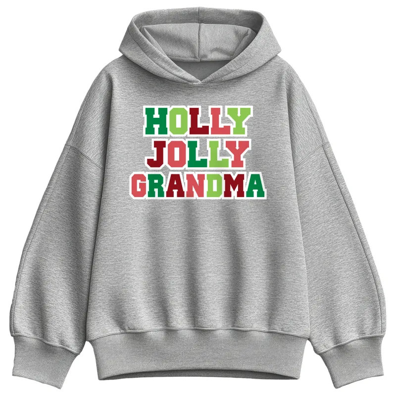 Instant Message - Holly Jolly Grandma - Ladies Oversized Fleece Hoodie Sweatshirt sold by Zulily