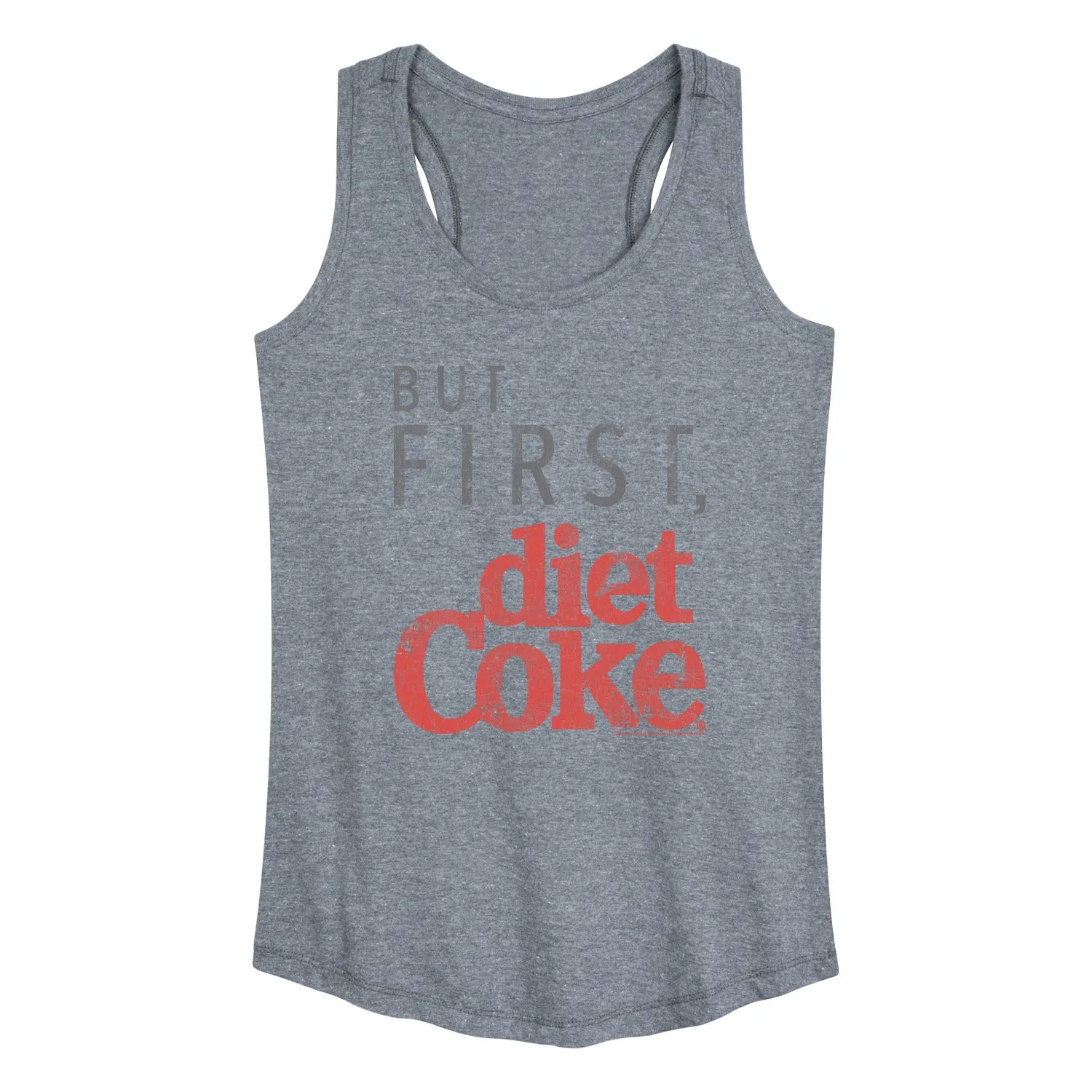 Coca-Cola - But First Diet Coke - Women's Racerback Tank sold by Zulily