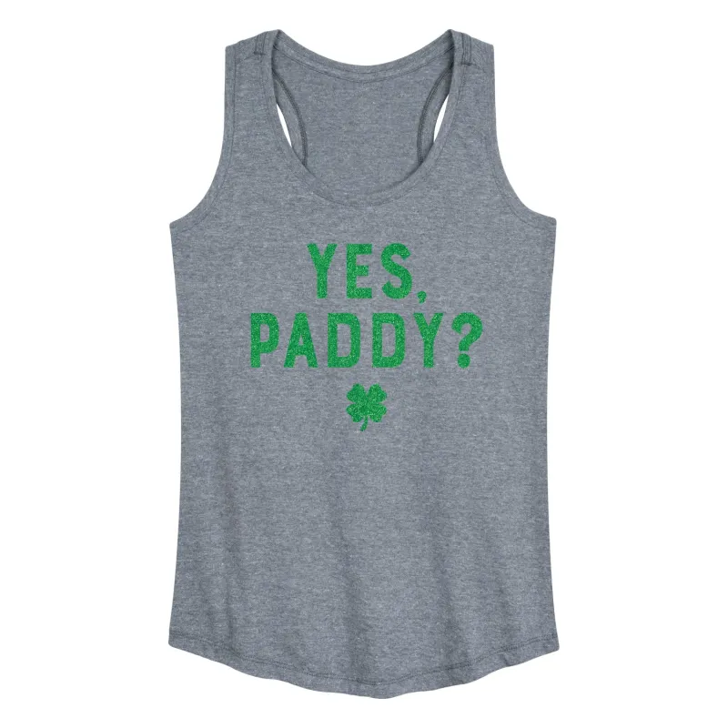 Instant Message - Yes Paddy - Women's Racerback Graphic Tank sold by Zulily