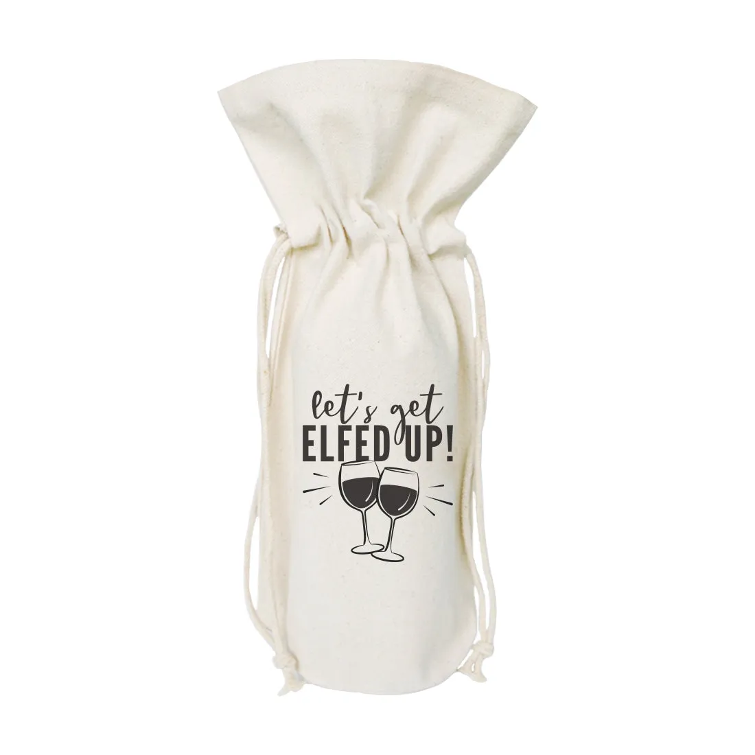 Let's Get Elfed Up! Christmas Canvas Wine Bag by The Cotton & Canvas Co. sold by Zulily
