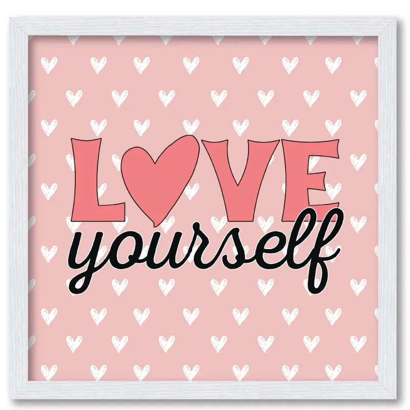 Love Yourself 16x16 Framed Board sold by Zulily