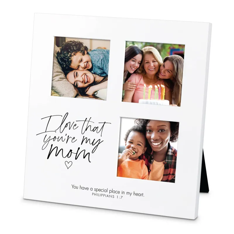 Photo Frame I Love That You Are My Mom made by Zulily
