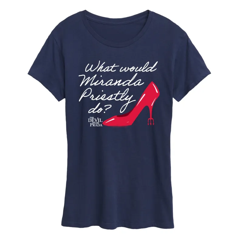 The Devil Wears Prada - What Would Miranda Do - Women's Short Sleeve Graphic T-shirt made by Zulily